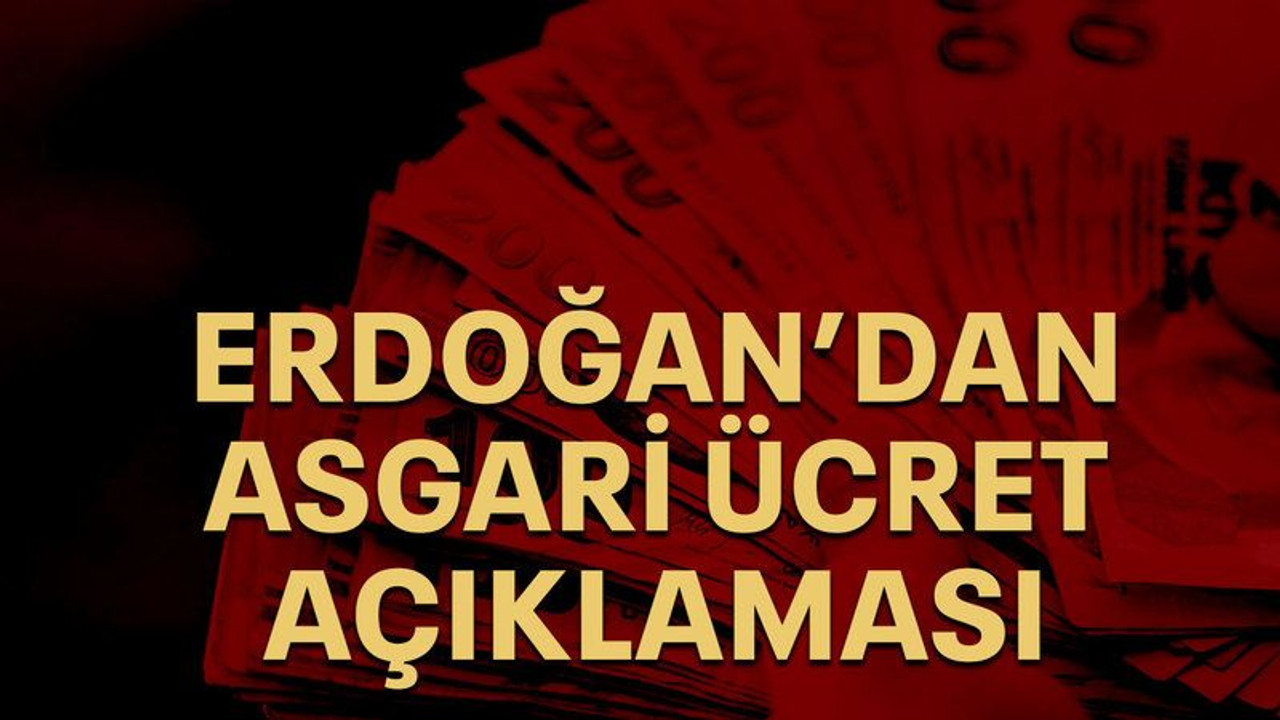 Erdoğan’dan asgari ücret açıklaması
